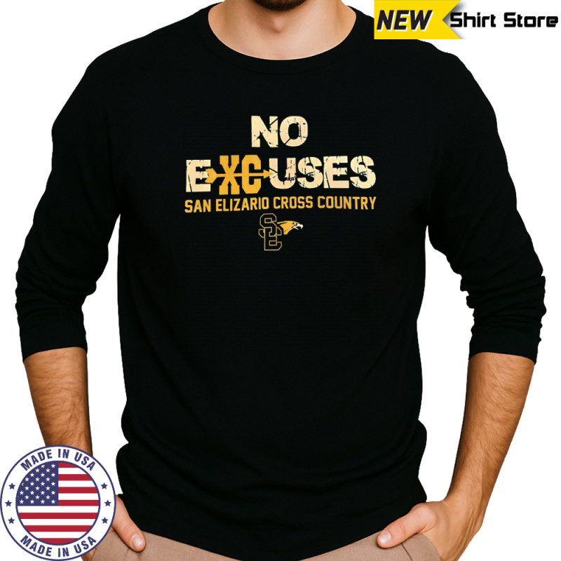 No excuses San Elizario Cross Country shirt Long Sleeved