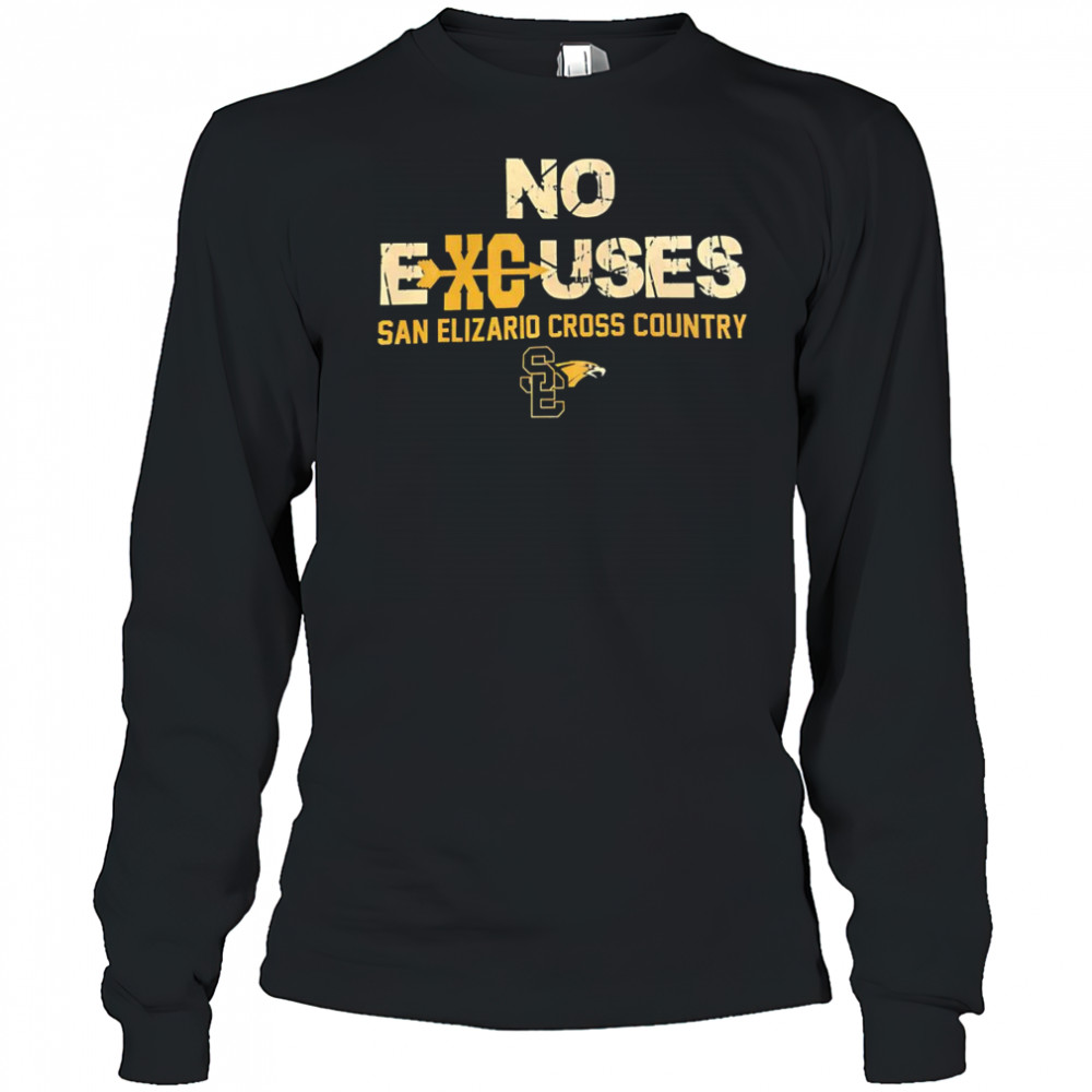 No excuses San Elizario Cross Country shirt Long Sleeved