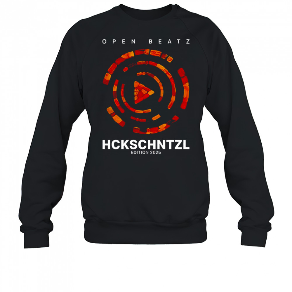 Open Beatz Festival Hckschntzl edition 2025 shirt Sweatshirt