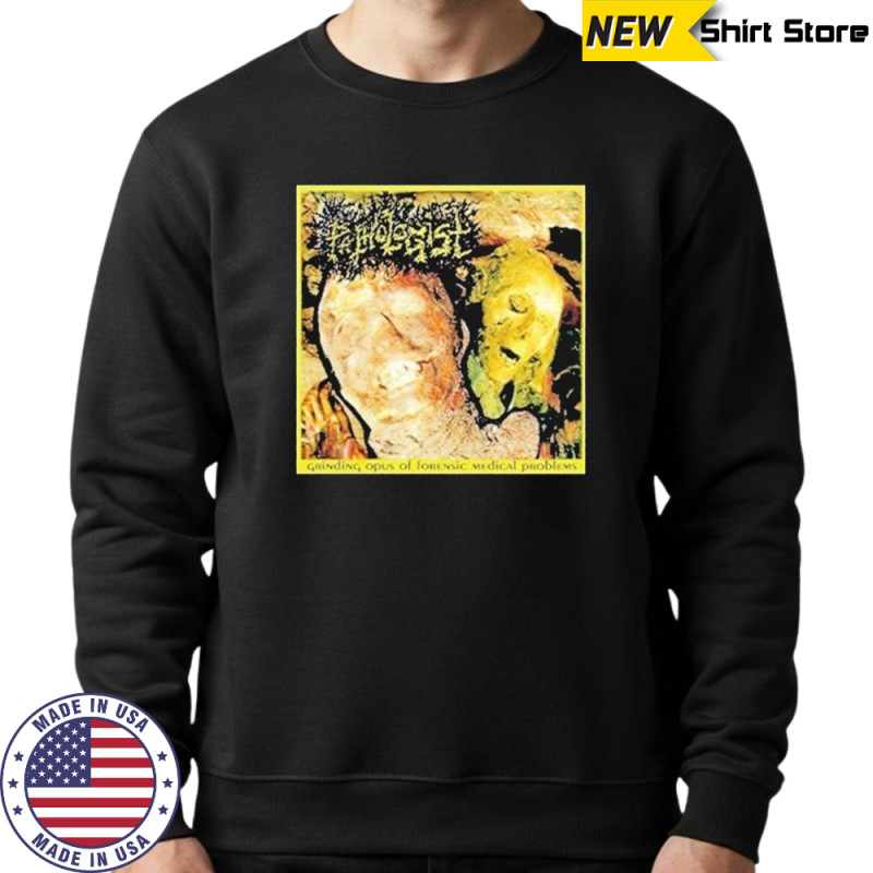 Pathologist Grinding Opus T-shirt Hoodie