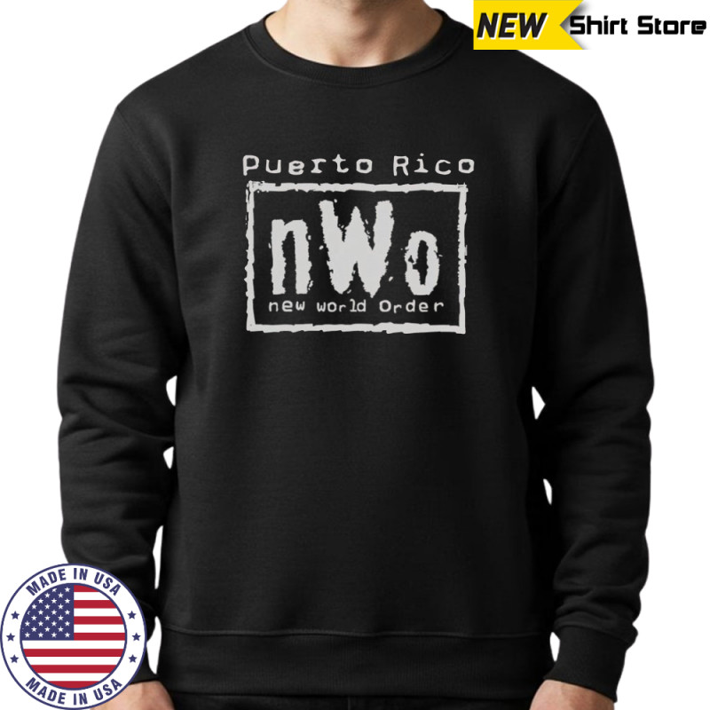 Puerto Rico nWo New World Order T-Shirt Hoodie