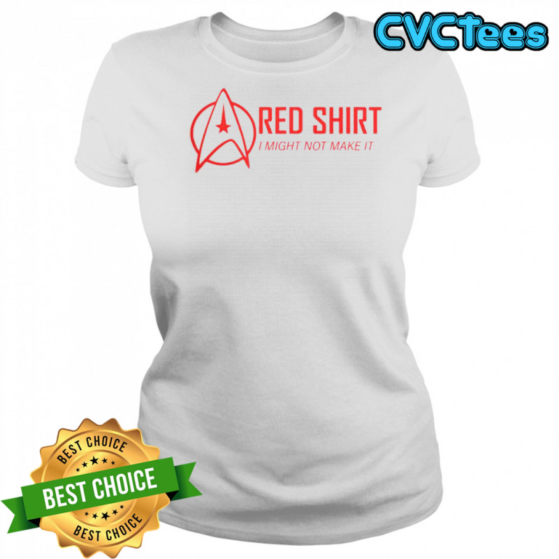Red Shirt I Might Not Make It T-Shirt Women's T-shirt