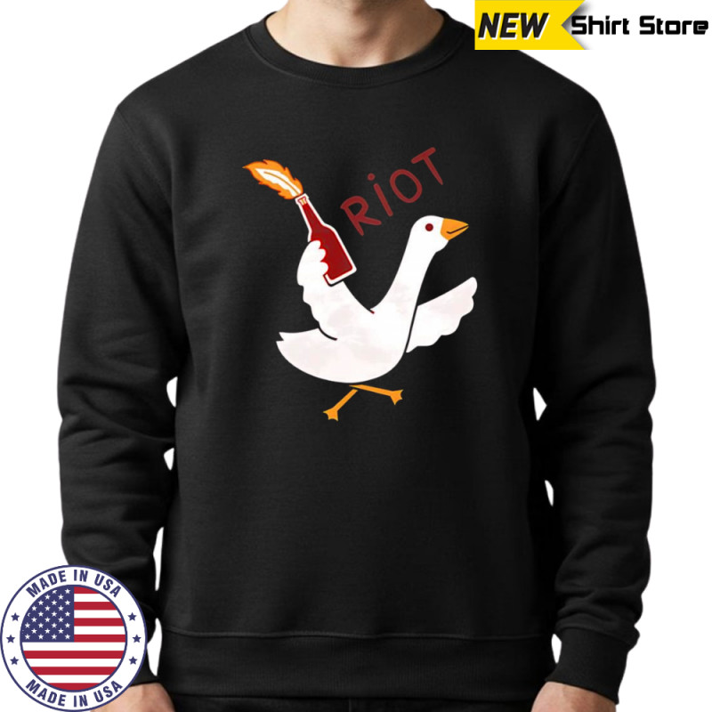 Riot goose shirt Hoodie