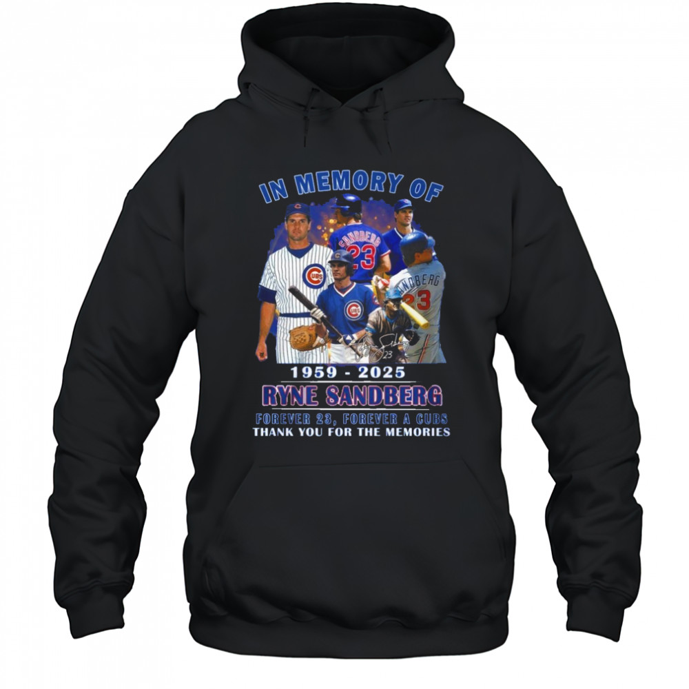 Ryne Sandberg Forever 23 Forever A Cubs Thank You For The Memories T-Shirt Hoodie