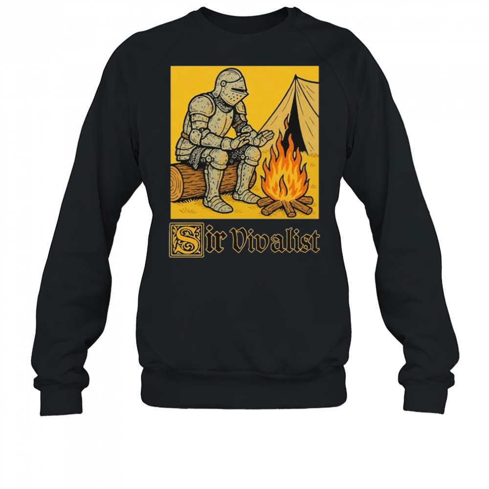 Sir Vivalist Warrior T-Shirt Sweatshirt