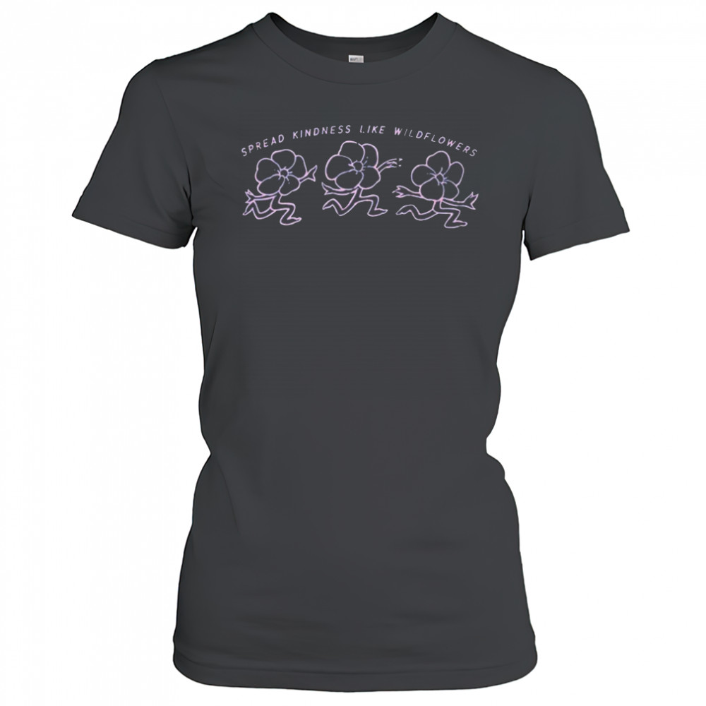 Spread Kindness Like Wildflowers Shirt Women's T-shirt