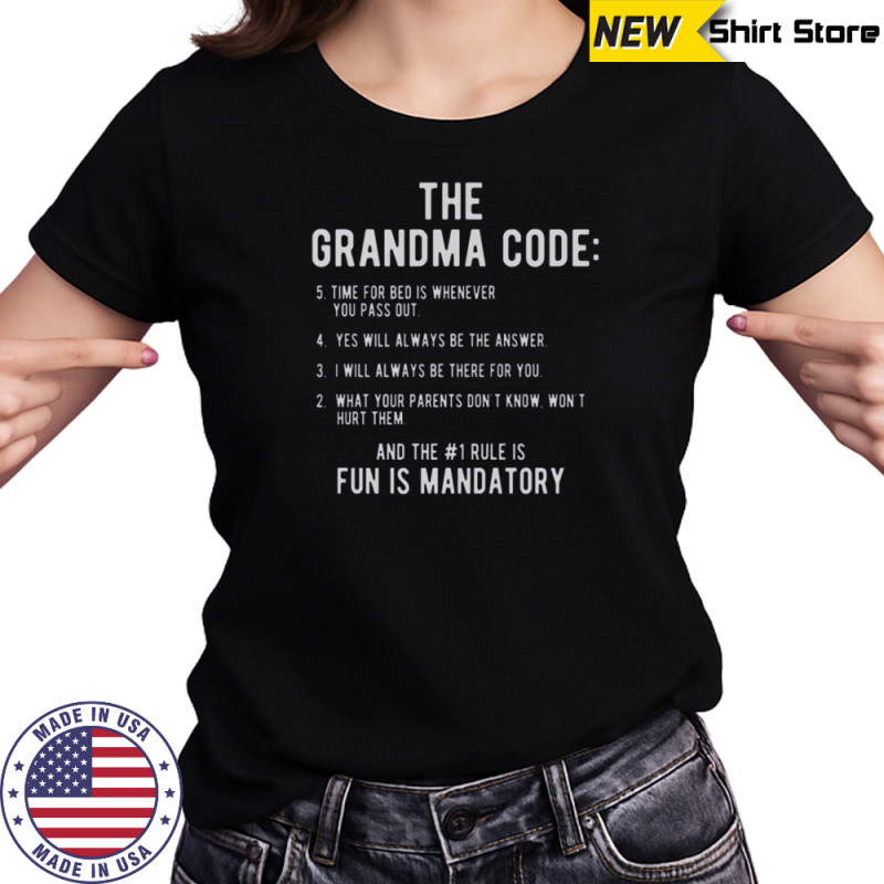 The Grandma Code Fun Is Mandatory T-Shirt Women's T-shirt