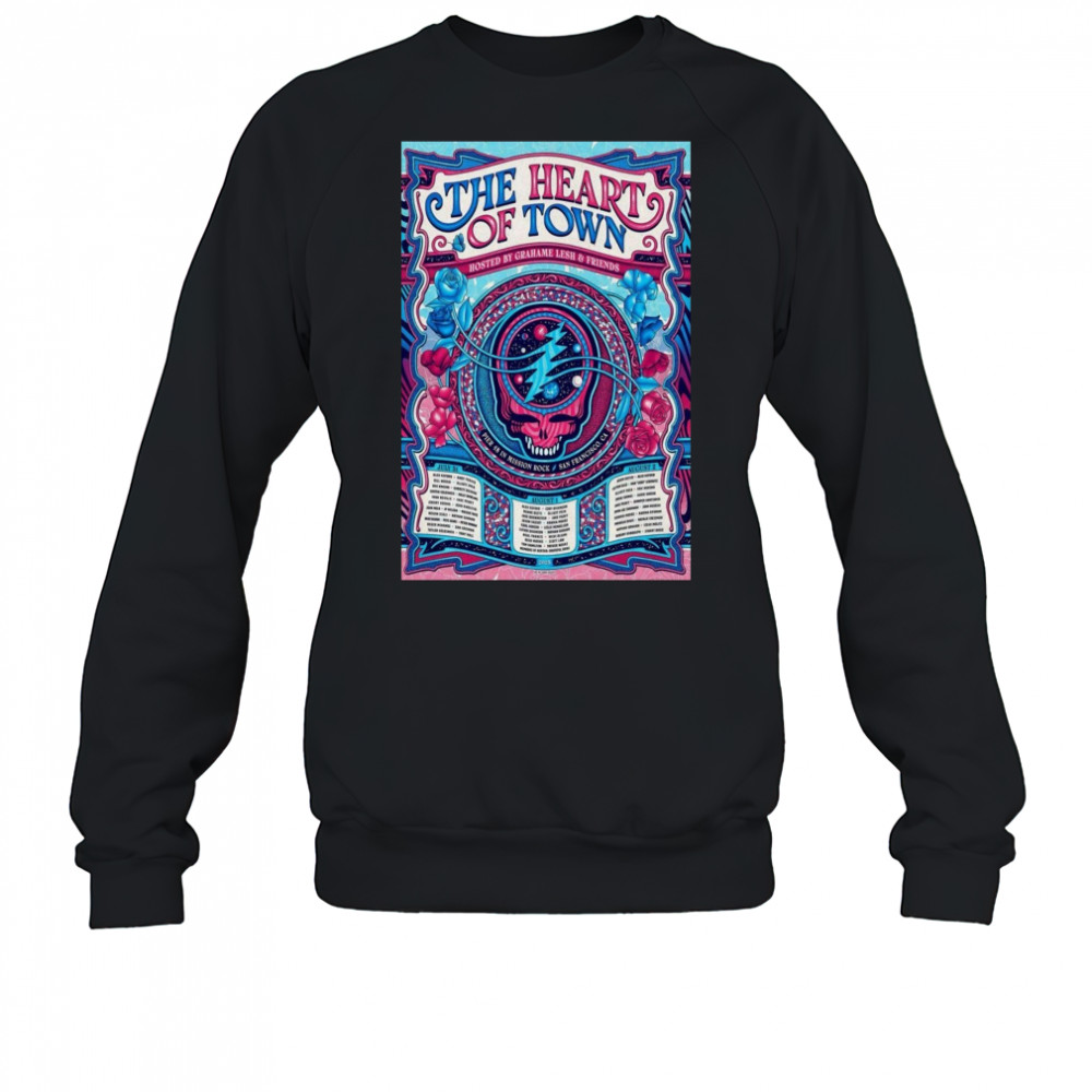 The Heart Of Town Pier 48 In San Francisco CA Jul 31-Aug 2 2025 Poster T-Shirt Sweatshirt