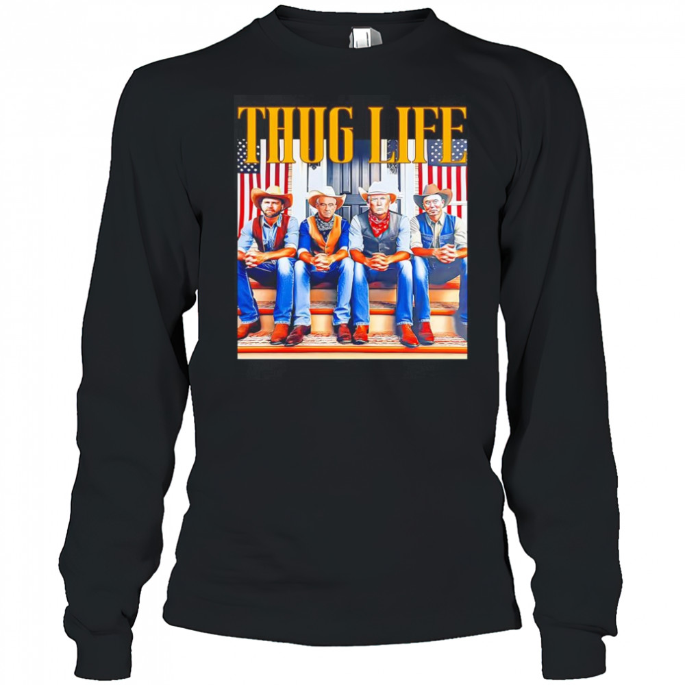 Thug life Trump Vance Kennedy Elon Musk cowboy shirt Long Sleeved
