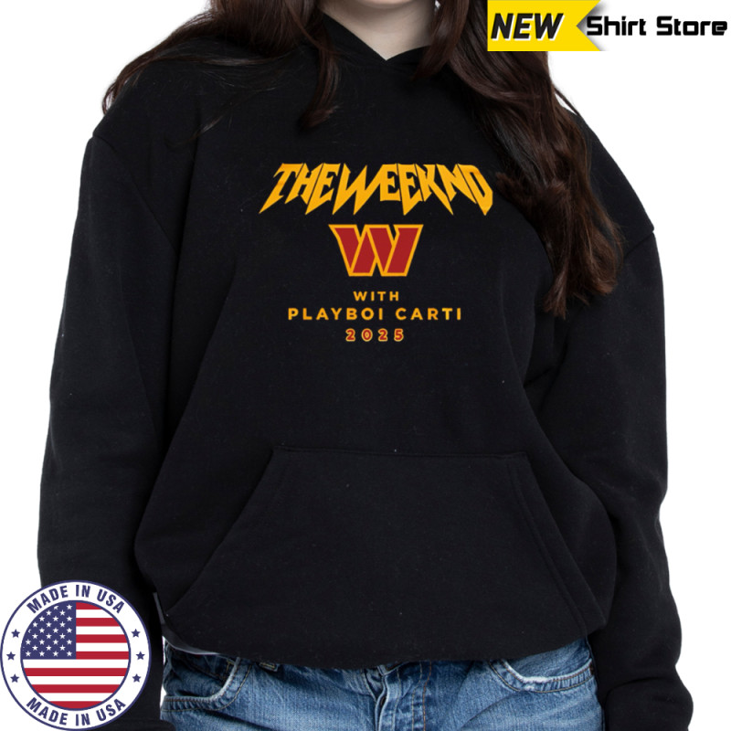 Washington Commanders The Weeknd With Playboi Carti 2025 shirt Sweatshirt