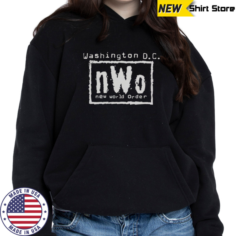 Washington D.C. nWo New World Order T-Shirt Sweatshirt