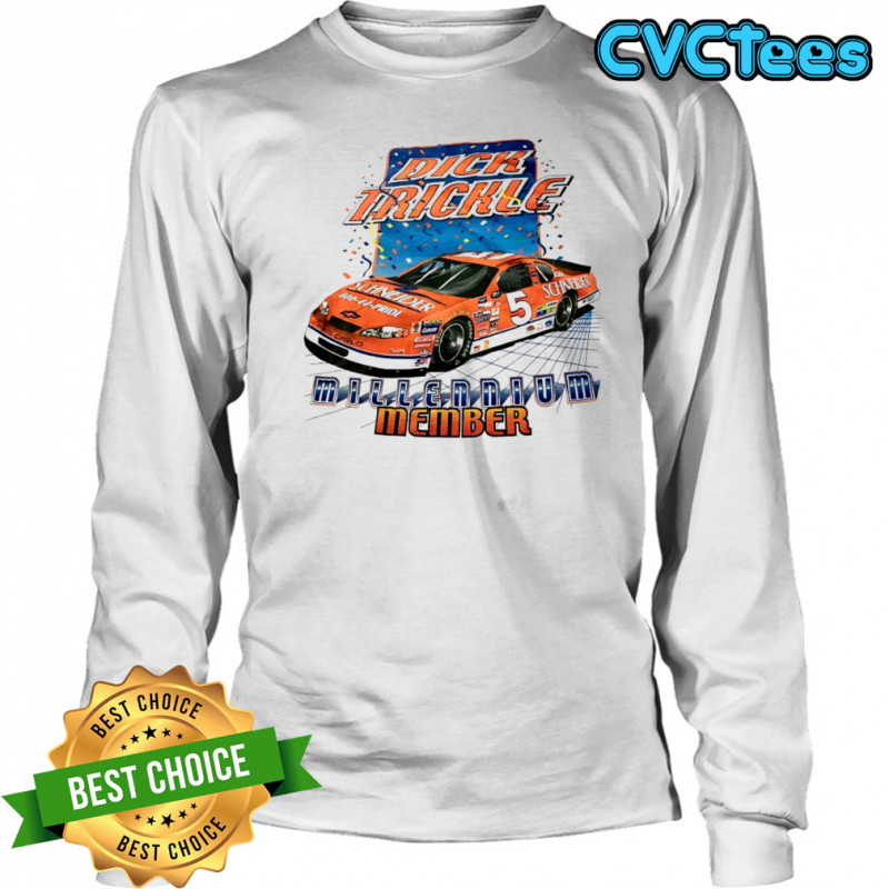 Dick Trickle Millennium Member shirt Long Sleeved