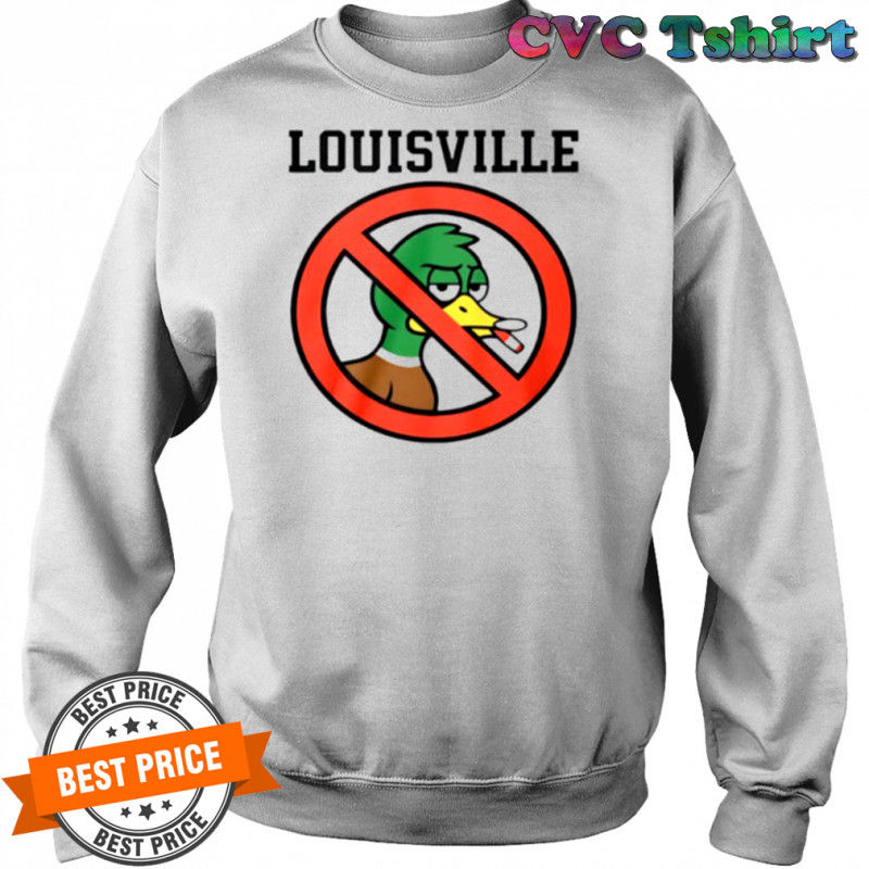 Duck Louisville no smoking shirt Sweatshirt