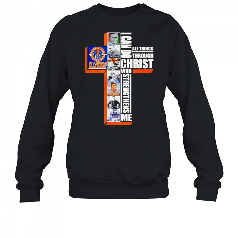 135 5 time National Champions Illinois I can do all things through Christ who strengthens me shirt Sweatshirt