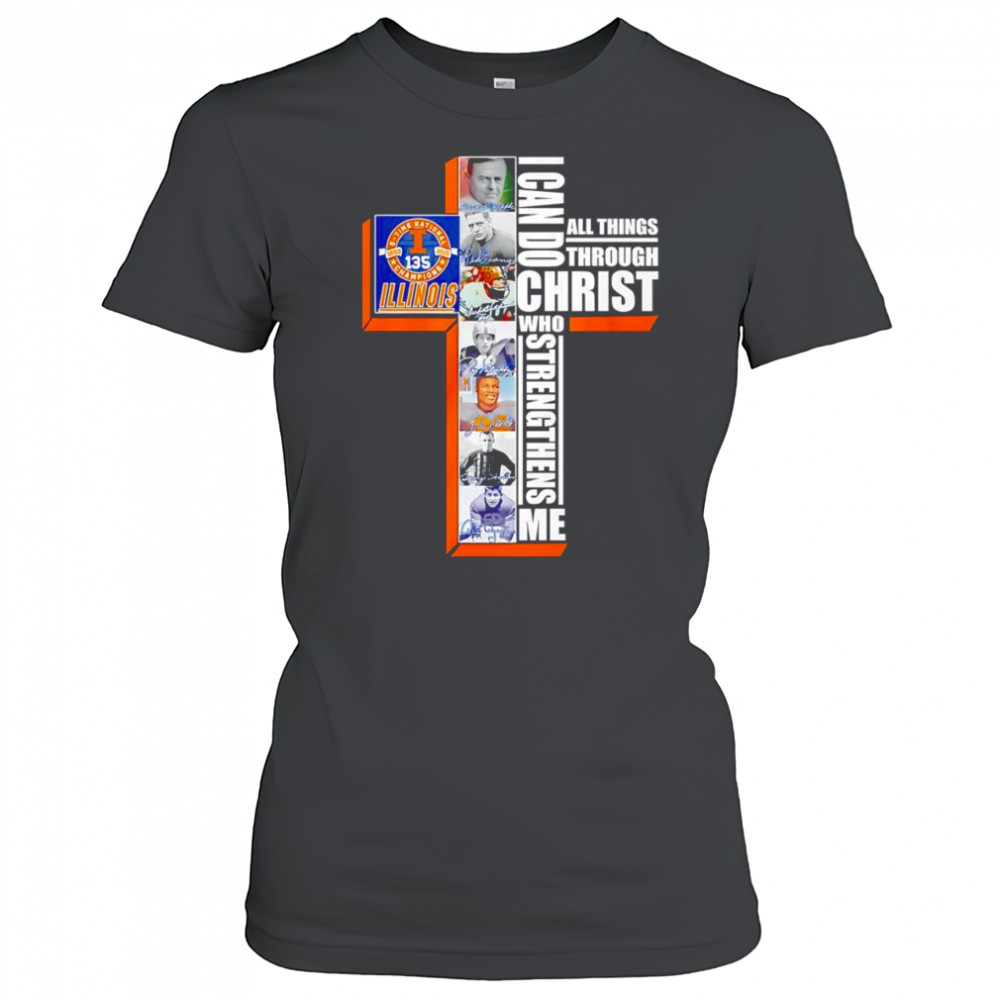 135 5 time National Champions Illinois I can do all things through Christ who strengthens me shirt Women's T-shirt