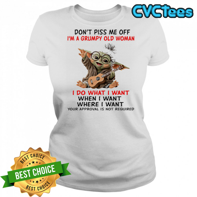 Baby Yoda don’t piss me off I’m a grumpy old woman shirt Women's T-shirt