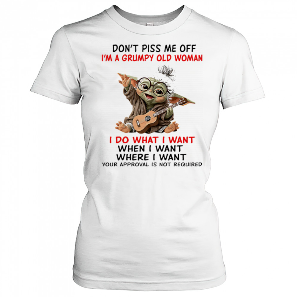 Baby Yoda don’t piss me off I’m a grumpy old woman shirt Women's T-shirt