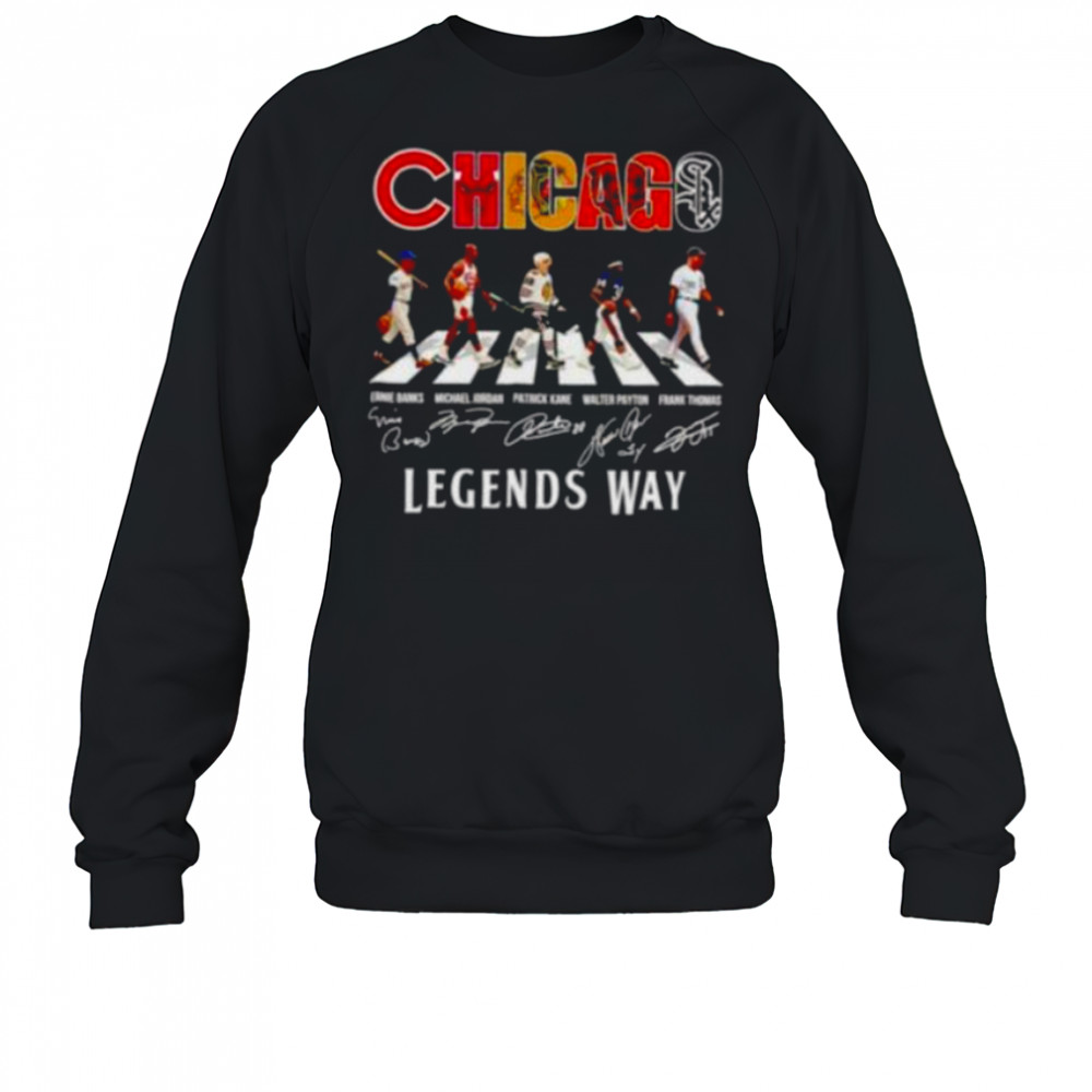 Chicago sports teams players legends way Abbey Road shirt Sweatshirt
