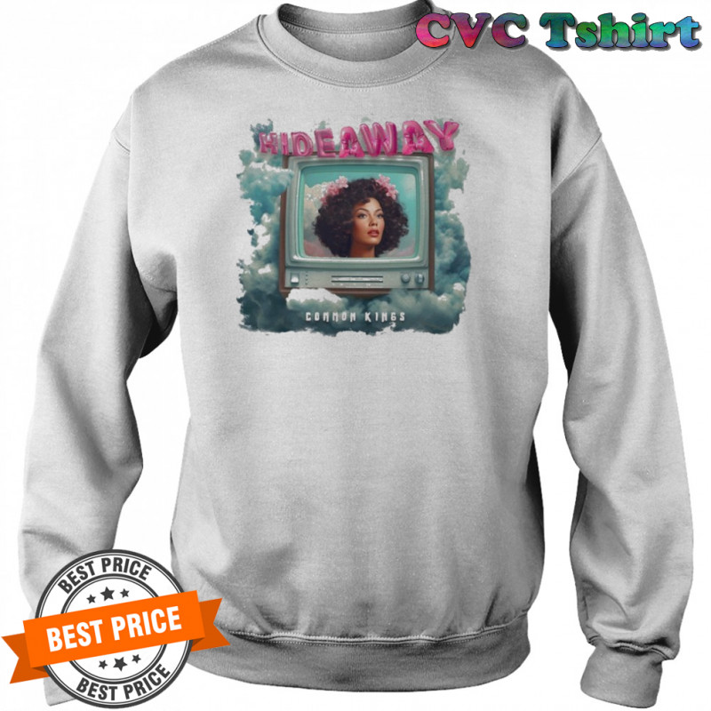 Common Kings Hideway Cloud T-shirt Sweatshirt