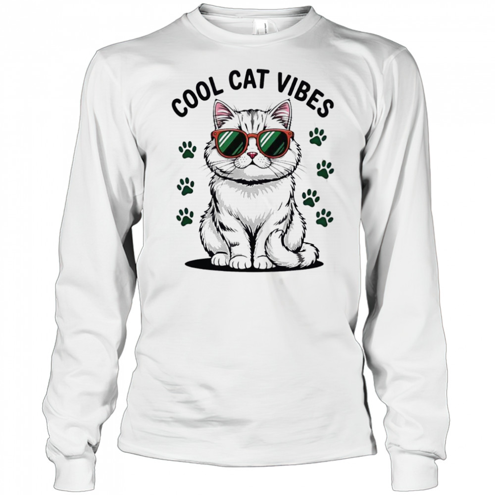 Cool Cat Vibes style shirt Long Sleeved