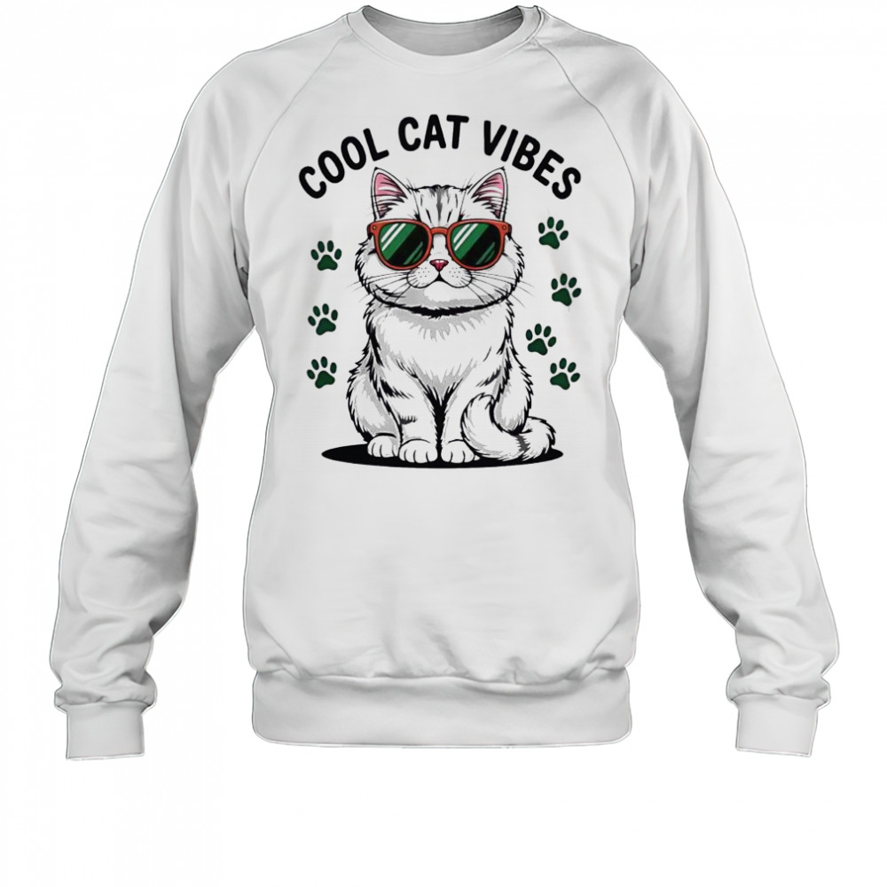 Cool Cat Vibes style shirt Sweatshirt