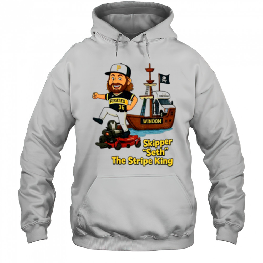 Dauri Moreta Pittsburgh Pirates Windom skipper seth the stripe king shirt Hoodie