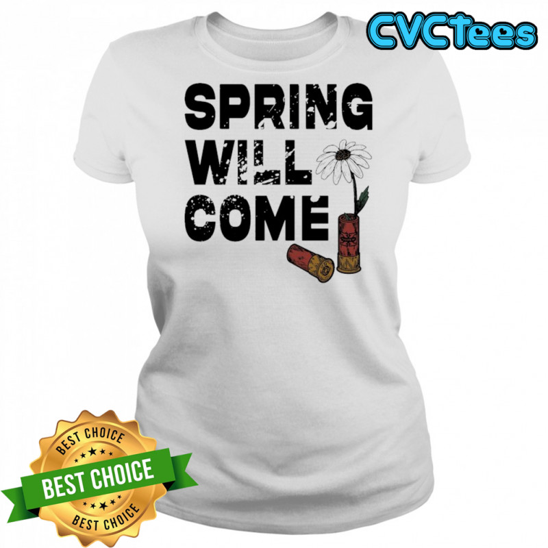 Foundation Spring Will Come T-shirt Women's T-shirt