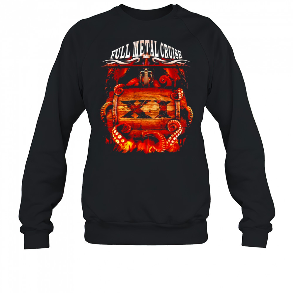 Full Metal Cruise Beer Barrel T-shirt Sweatshirt