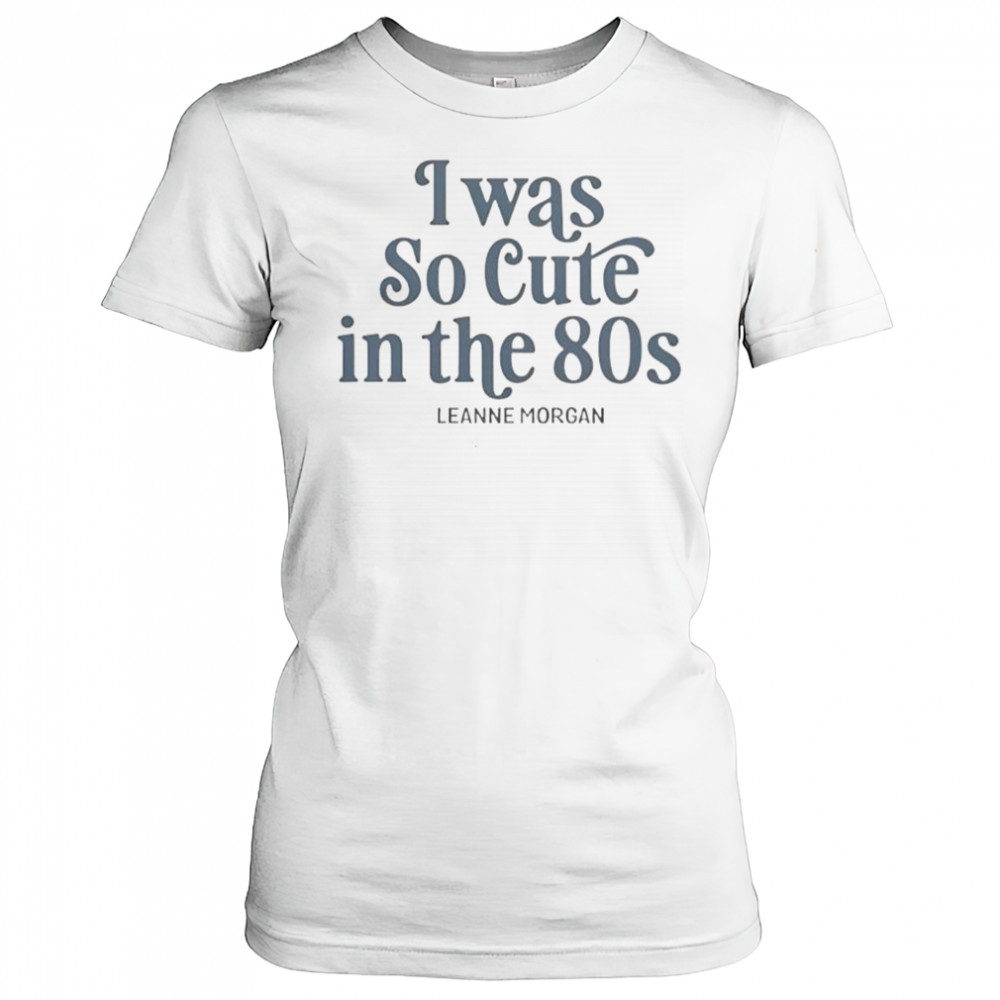 I Was So Cute In The 80s T-Shirt Women's T-shirt