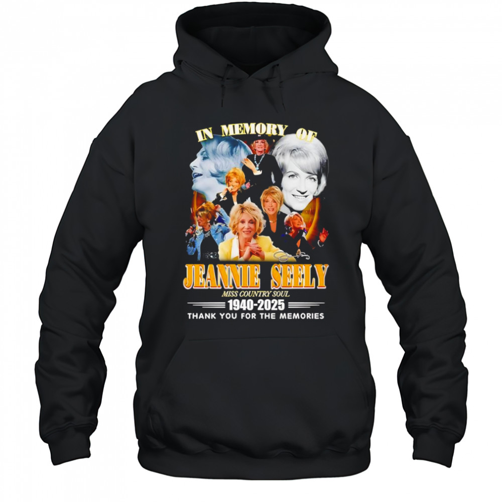 In memory of Jeannie Seely 1940 2025 thank you for the memories shirt Hoodie