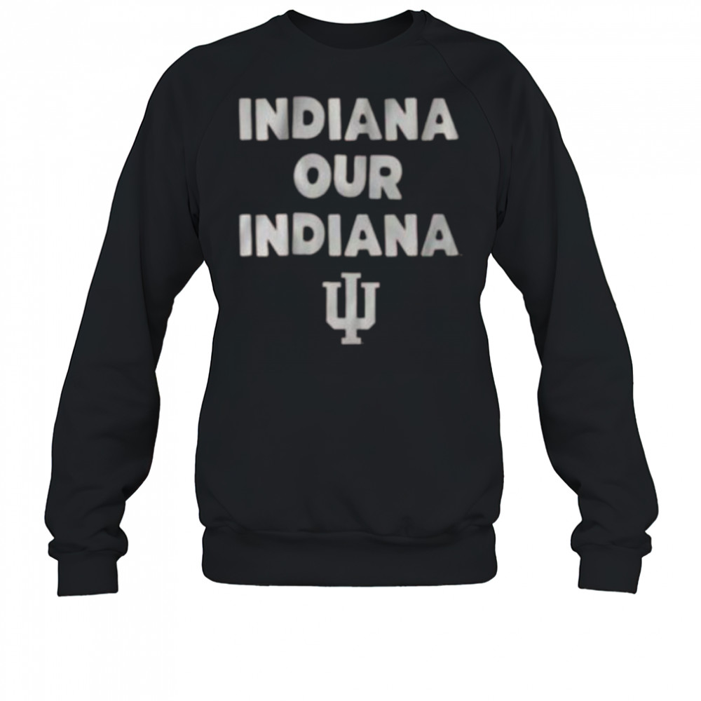 Indiana Hoosiers Team Slogan Shirt Sweatshirt