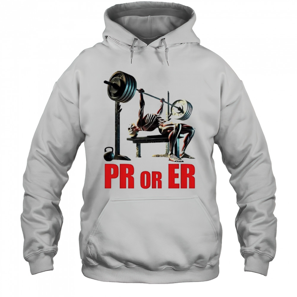 PR or ER skeleton weightlifting gym shirt Hoodie