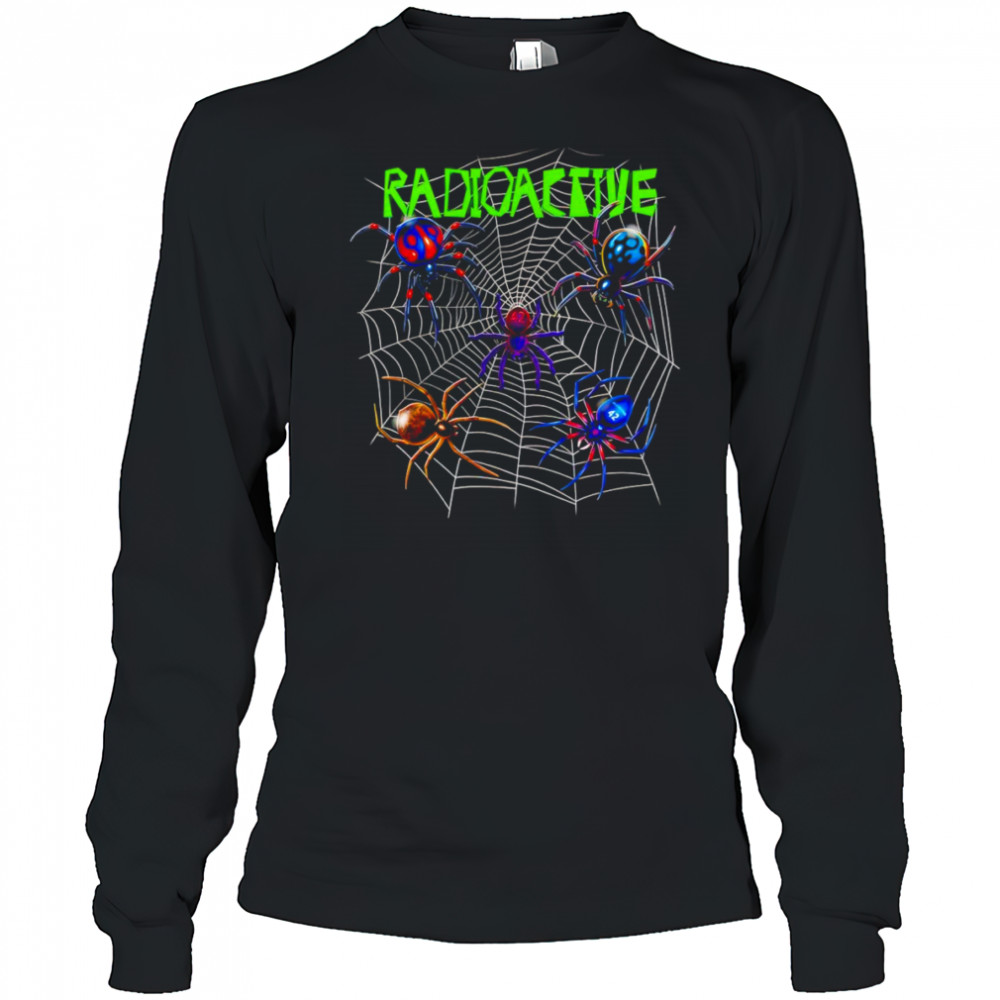 Radioactive spider shirt Long Sleeved