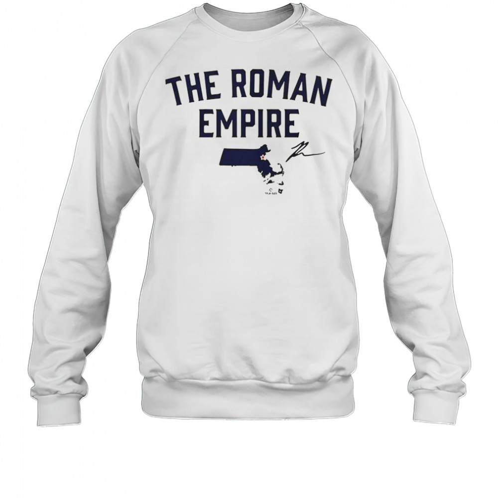 Roman Anthony State Of The Roman Empire T-Shirt Sweatshirt