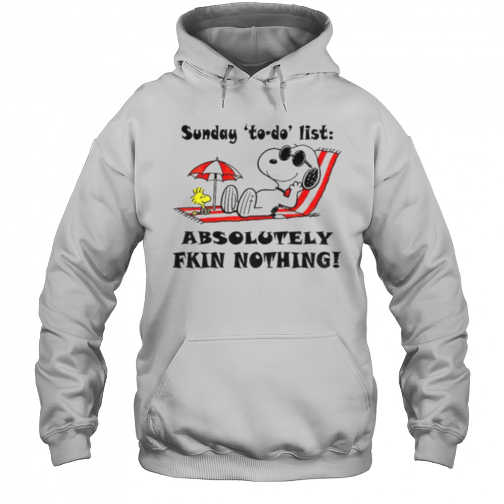 Snoopy and Woodstock sunday to do list absolutely fkin nothing summer shirt Hoodie