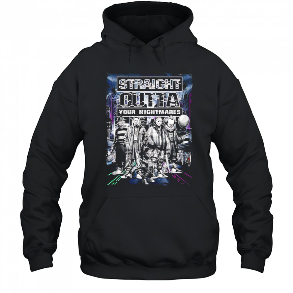 Straight outta your nightmare characters Halloween shirt Hoodie