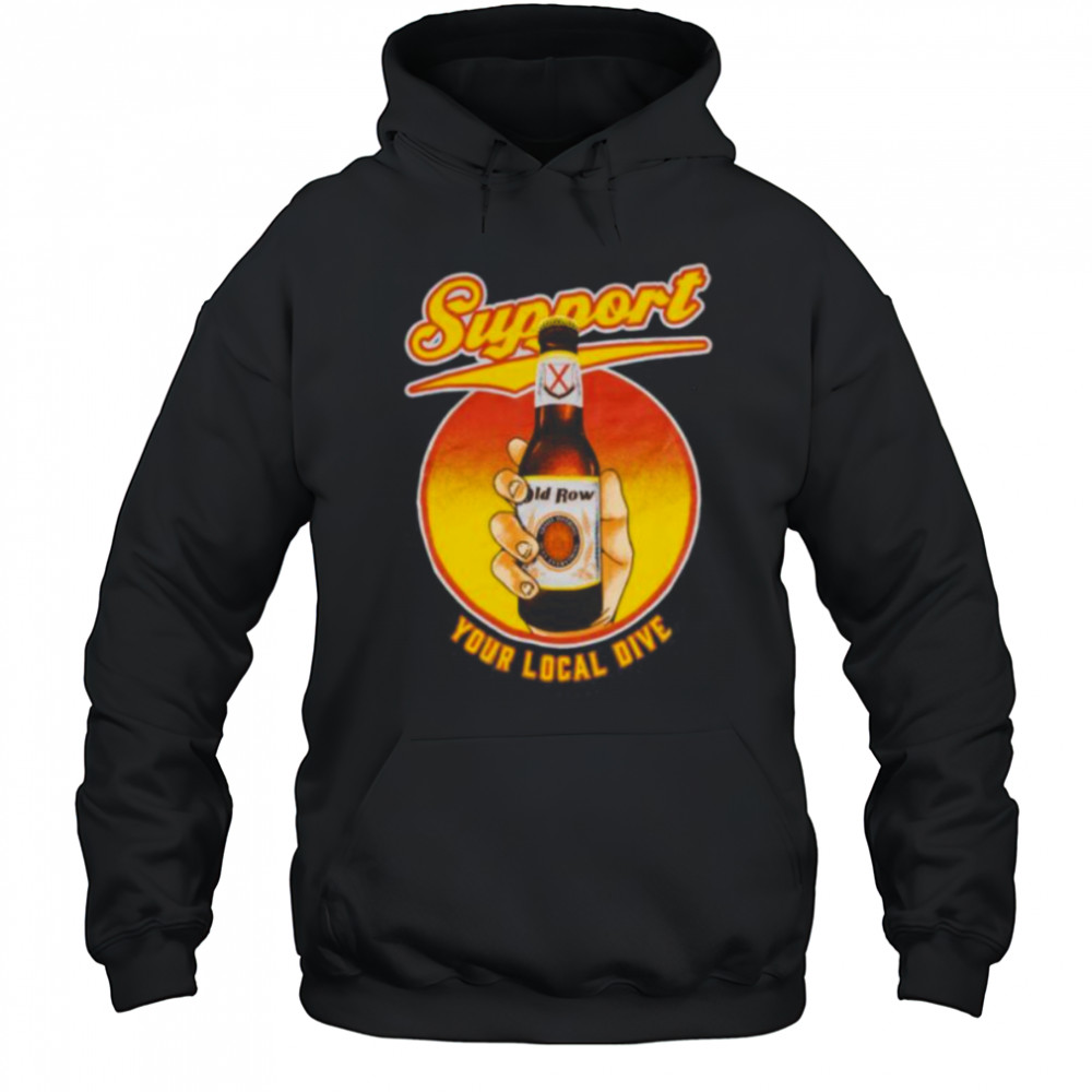 Support Your Local Dive Shirt Hoodie