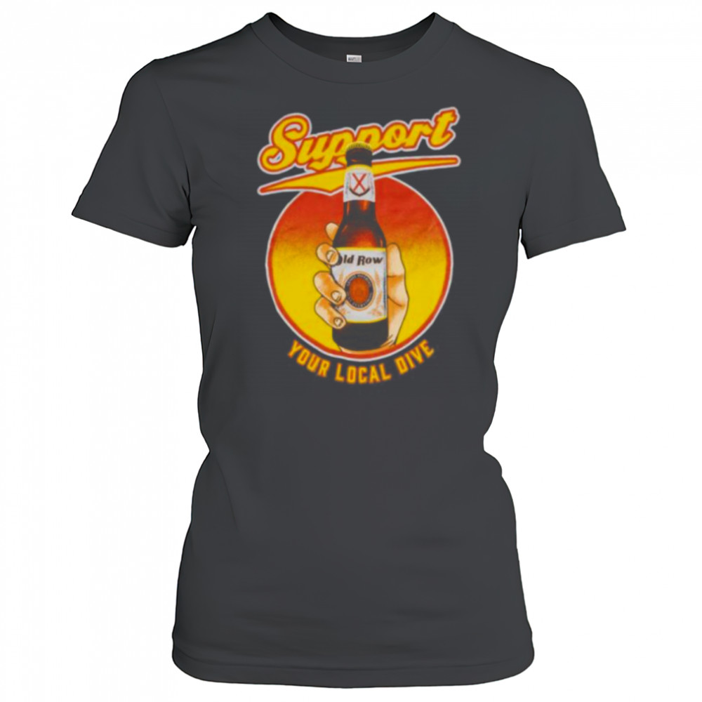 Support Your Local Dive Shirt Women's T-shirt