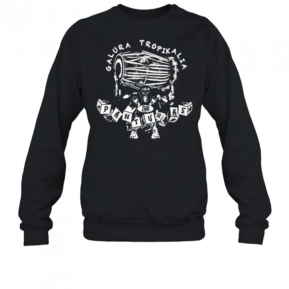 The Panturas Galura Tropikalia T-shirt Sweatshirt