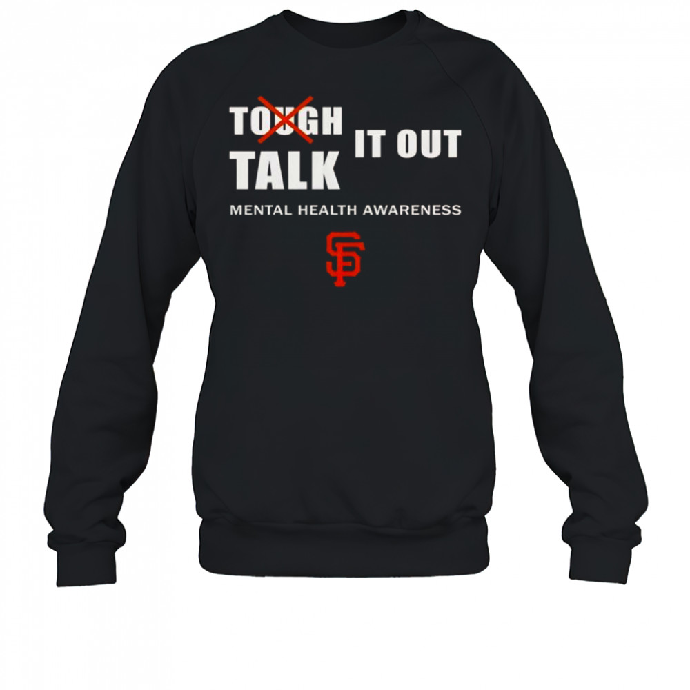Tough It Out Talk Mental Health Awareness T-Shirt Sweatshirt