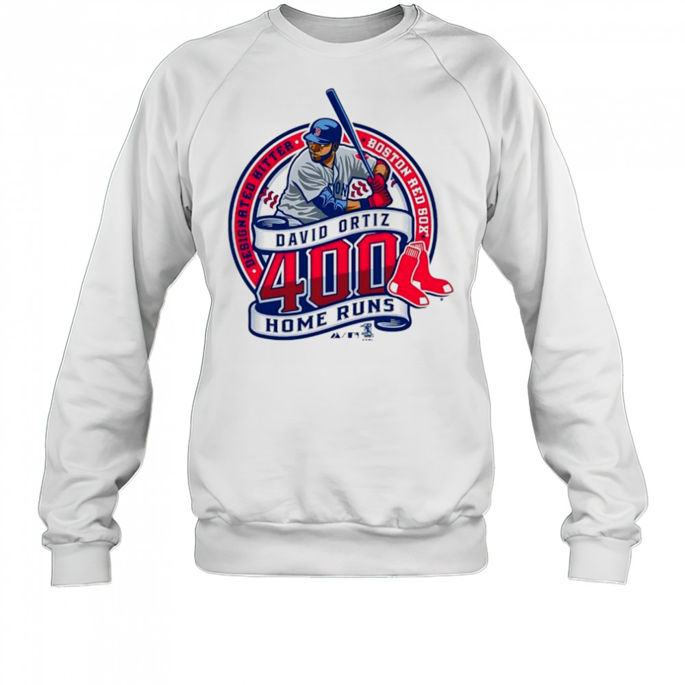 Boston Red Sox Legend David Ortiz 400 Home Runs shirt Sweatshirt