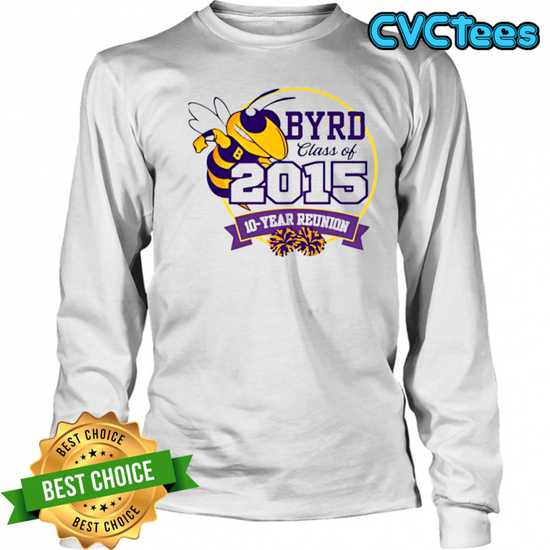 C.E. Byrd Class of 2015 10 Year Reunion vintage shirt Long Sleeved