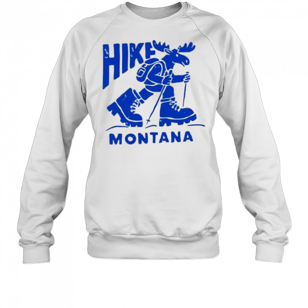 Hike Montana mascot shirt Sweatshirt