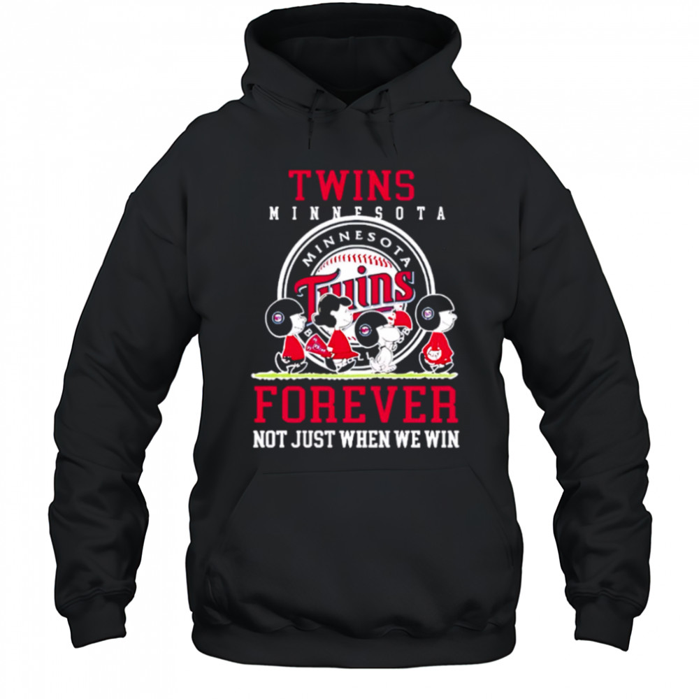 Minnesota Twins forever not just when we win Peanuts shirt Hoodie