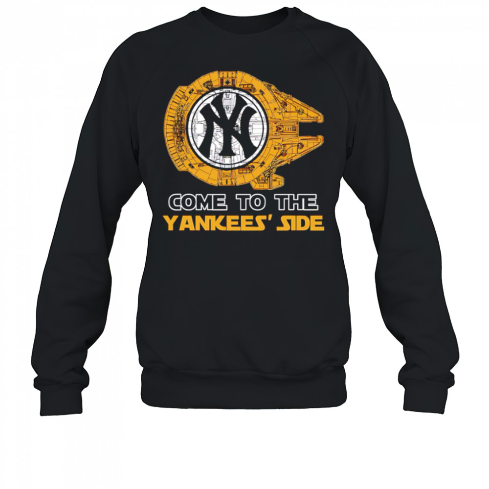 New York Yankees Star Wars Come To The Yankees Side shirt Sweatshirt