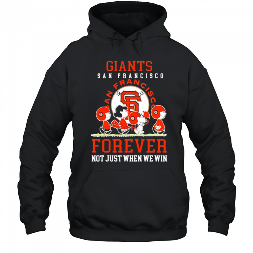 San Francisco Giants forever not just when we win Peanuts shirt Hoodie