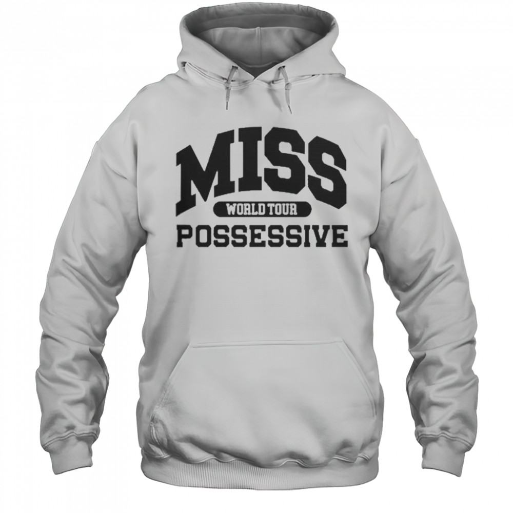 Tate McRae Miss Possessive World Tour T-Shirt Hoodie