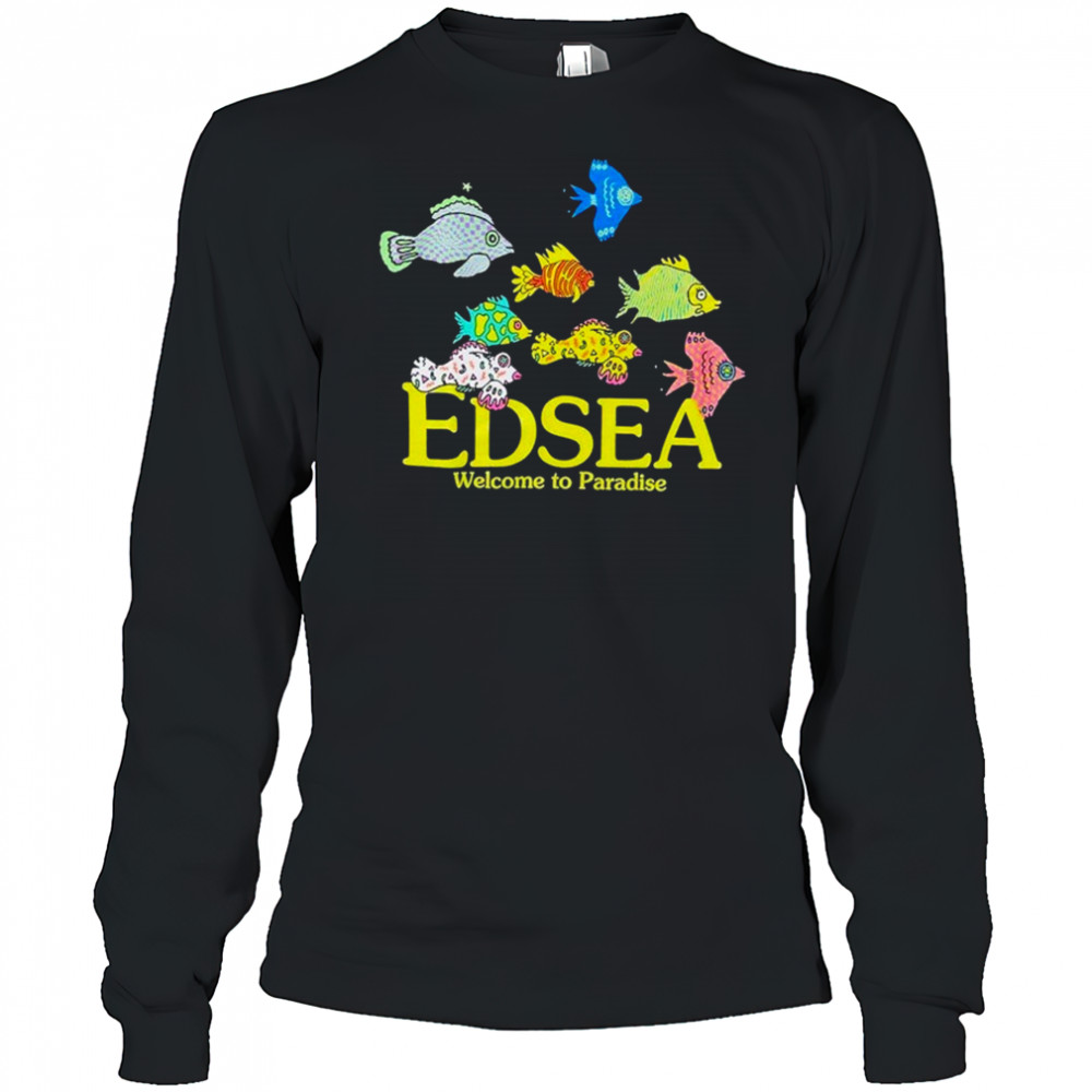 Edsea Welcome To Paradise T-shirt Long Sleeved