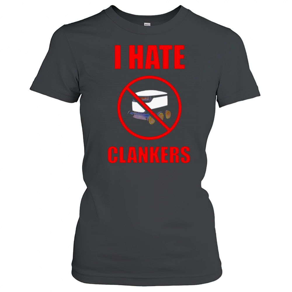 I hate Clankers shirt Women's T-shirt