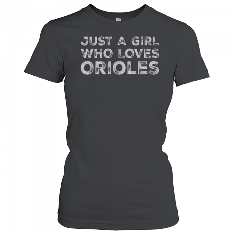 Just A Girl Who Loves Orioles T-Shirt Women's T-shirt